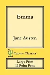 Emma (Cactus Classics Large Print) - Jane Austen