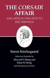 The Corsair Affair and Articles Related to the Writings - Kierkegaard Søren