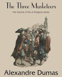 The Three Musketeers - Dumas Alexandre