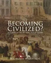 Becoming Civilized? - Graham Wrightson