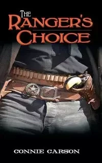 The Ranger's Choice - Carson Connie
