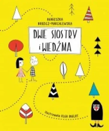 Dwie siostry i wiedźma - Agnieszka Budzicz-Marchlewska, Olga Inglot