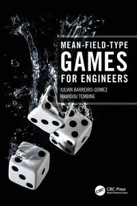 Mean-Field-Type Games for Engineers - Julian Barreiro-Gomez