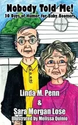 Nobody Told Me! - Linda M. Penn