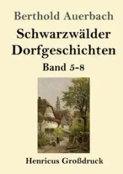 Schwarzwälder Dorfgeschichten (Großdruck) - Auerbach Berthold