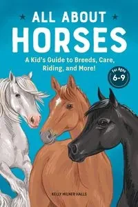 All About Horses - Kelly Halls Milner