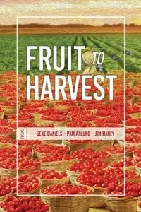 Fruit to Harvest - Daniels Gene