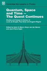 Quantum Space and Time - The Quest Continues - Barut
