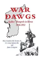 War Dawgs - Kestner Sr. U.S. Army Infantry Ret. M