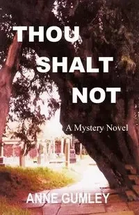 Thou Shalt Not - Anne Gumley