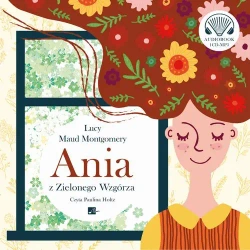 audiobook Ania z Zielonego Wzgórza - Lucy Maud Montgomery