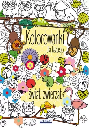 Kolorowanki dla każdego. Świat zwierząt w.2018 - Kanarkowska Maja