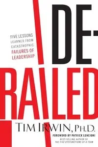 Derailed - Irwin Tim PH.D.