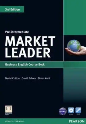 Market Leader Pre-Intermediate Business English Course Book with DVD-ROM - David Cotton, David Falvey, Kent Simon