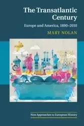 The Transatlantic Century - Nolan Mary