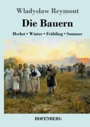 Die Bauern - Wladyslaw Reymont