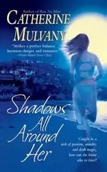 Shadows All Around Her - Catherine Mulvany