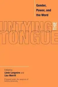 Untying the Tongue - Longmire Linda