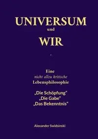 Universum und wir - Alexander Swidsinski