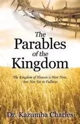The Parables of the Kingdom - Dr Charles Kazumba