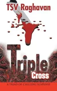 Triple Cross - Raghavan Tsv