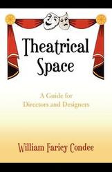 Theatrical Space - William Condee Faricy