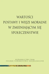 Wartości, postawy i więzi moralne w zmieniającym się społeczeństwie - praca zbiorowa