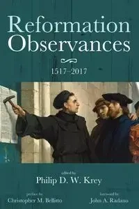 Reformation Observances - Krey Philip D. W.