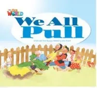 OUR WORLD BRE Beginner We all Pull Reader - John Porell