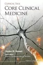 CORE CLINICAL MEDICINE - GORDON STEWART W
