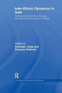 Inter-Ethnic Dynamics in Asia - Culas Christian