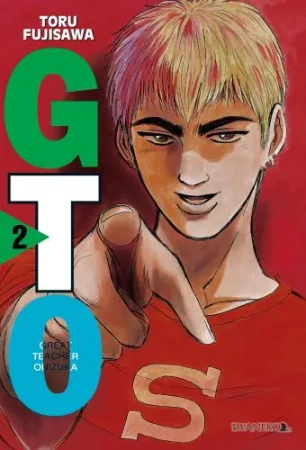 GTO. Great Teacher Onizuka. Nowa edycja. Tom 2 - Toru Fujisawa