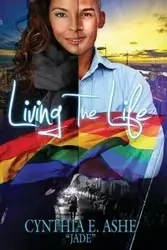 Living The Life - Cynthia Ashe E