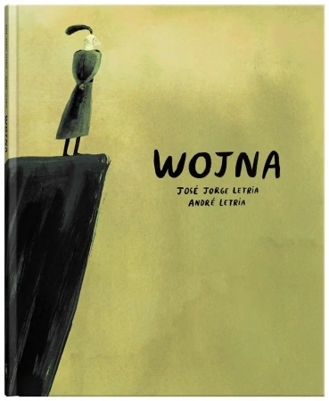 Wojna - Jorge Jos Letria, Andr Letria, Katarzyna Okrasko