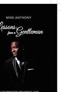 Lessons from a Gentleman - Anthony Mike
