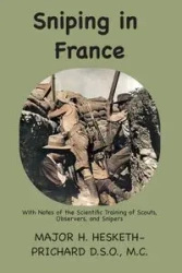 Sniping in France - Vernon Prichard Hesketh