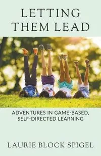 Letting Them Lead - Laurie Spigel