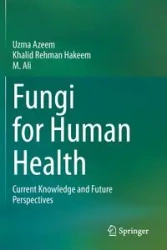 Fungi for Human Health - Azeem Uzma