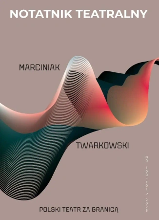 Notatnik Teatralny 100-101/2025 - praca zbiorowa