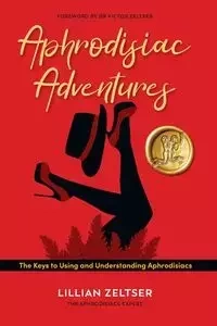 Aphrodisiac Adventures - Lillian Zeltser