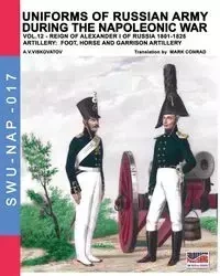 Uniforms of Russian army during the Napoleonic war vol.12 - Viskovatov Aleksandr Vasilevich
