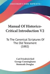 Manual Of Historico-Critical Introduction V2 - Carl Keil Friedrich