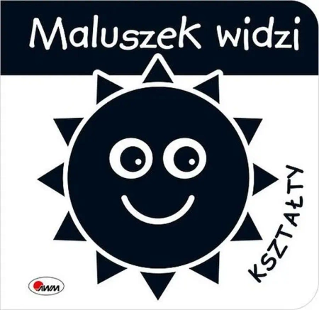 Maluszek widzi Kształty - Opracowanie zbiorowe