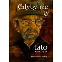 Gdyby nie ty tato Tom II - PRACA ZBIOROWA