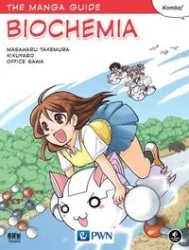 The Manga Guide. Biochemia - Masaharu Takemura