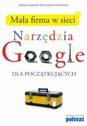 eBook Mała firma w sieci. Narzędzia Google dla początkujących - Przemysław Modrzewski epub mobi