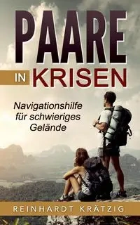 Paare in Krisen - Krätzig Reinhardt