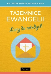 Tajemnice Ewangelii. Listy do młodych - Leszek Mateja, Milena Suliga