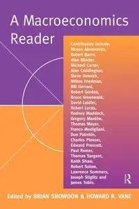 A Macroeconomics Reader - Snowdon Brian