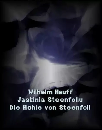 eBook Jaskinia Steenfollu. Die Höhle von Steenfoll - Wilhelm Hauff epub mobi